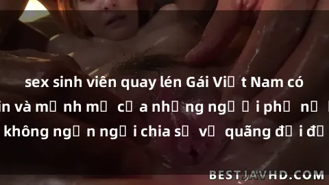 sex sinh viên quay lén Gái Việt Nam có con: Hành trình tự tin và mạnh mẽ của những người phụ nữ không ngần ngại chia sẻ về quãng đời đầy ý nghĩa và hạnh phúc.