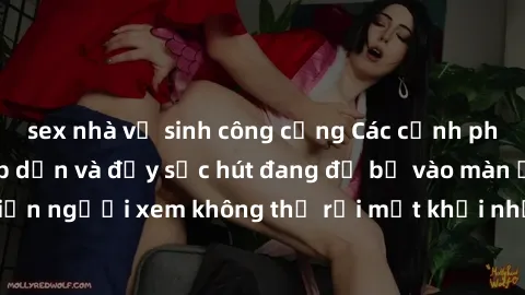 sex nhà vệ sinh công cộng Các cảnh phim sex bukkake hấp dẫn và đầy sức hút đang đổ bộ vào màn ảnh, khiến người xem không thể rời mắt khỏi những cảnh quay đầy kích thích.